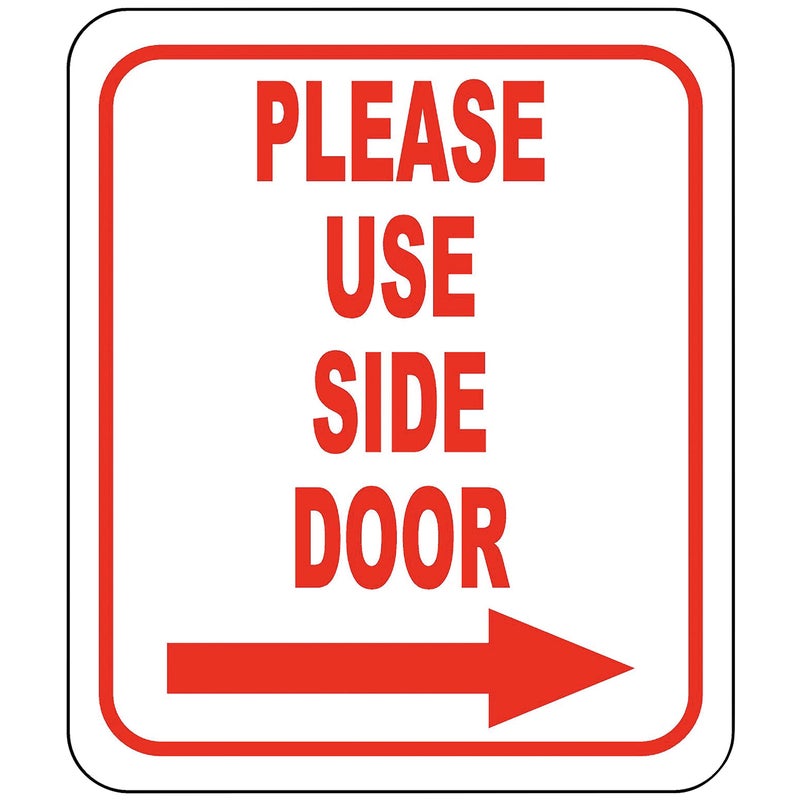 Work House Signs Please Use Side Door - Outdoor Aluminum Sign - Right Arrow - Home or Office Sign - 8.5" X 10" - Image 1